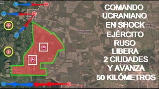 ¡DERROTA TOTAL RUSOS CAPTURAN 3 CIUDADES Y AVANZAN MAS DE 50 KILÓMETROS EN 24 HORAS [upl. by Yruam]