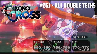 Chrono Cross 261  All Double Techs [upl. by Schwenk]