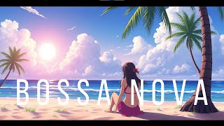 Bossa Nova original music relaxing music jazz easy listening 🎧 [upl. by Zebulon]