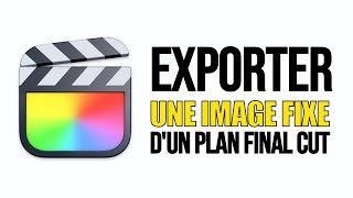 Exporter une image fixe dun plan FCP [upl. by Beach365]