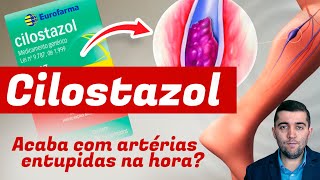 Cilostazol e efeitos circulatórios incríveiscomo este remédio salva vidas contra artérias entupidas [upl. by Tselec]