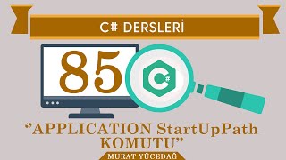 C Ders 85 Application StartUpPath Komutu [upl. by Hines823]