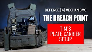 Tims Plate Carrier Setup  The Breach Point [upl. by Iden]