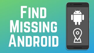 How to Find a Lost or Stolen Android Phone in 2024 [upl. by Horick]