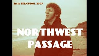 Northwest Passage [upl. by Peyton]