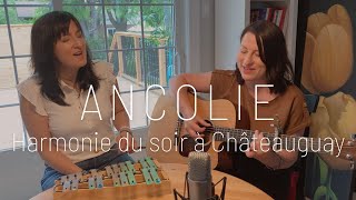 Ancolie – Harmonie du soir à Châteauguay Beau Dommage [upl. by Melamie783]