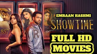 SHOWTIME LATEST EMRAAN HASHMI FULL HD MOVIES  Emraan Hashmi Latest Full HD Movies💜💙💜💙 [upl. by Nichani542]