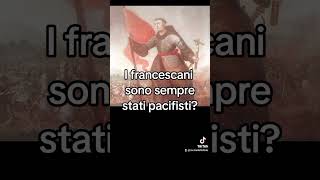 I francescani sono sempre stati pacifisti [upl. by Uhej]