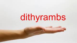 How to Pronounce dithyrambs  American English [upl. by Halehs]