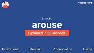 AROUSE  Meaning and Pronunciation [upl. by Tab]