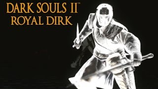 Dark Souls 2 Royal Dirk Tutorial dual wielding w power stance [upl. by Yuk754]