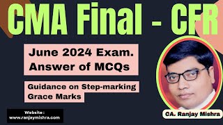 CFR June 2024 exam MCQs solution I Step marking I Grace marks I CA Ranjay Mishra [upl. by Ennylcaj56]