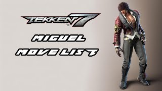 Tekken 7  Miguel Move List [upl. by Latrell]