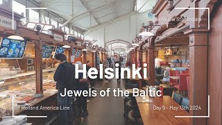 Helsinki  Day 9  May 13th 2024  Jewels of the Baltic [upl. by Brandyn]