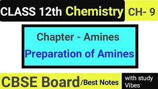 CLASS 12th chemistry Ch Amines  Topic  Preparation of Amines [upl. by Eninnaj]