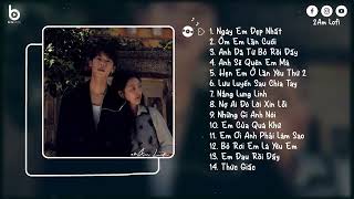 Lofi Tâm Trạng  Những Bản Lofi Chill Nhẹ Nhàng  Nhạc Lofi Chill Tâm Trạng Buồn Hay Nhất 2024 [upl. by Yager]