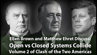 Open vs Closed Systems Collide Ellen Brown and Matt Ehret discuss VOL 2 of CTA [upl. by Suez]