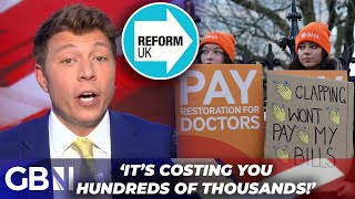 Reform UKs plan to STOP doctors strikes as waiting list grows  Wipe their debt [upl. by Ridley932]