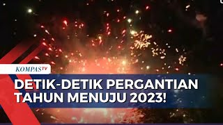 Momen Mendebarkan Pergantian Tahun Menuju 2023 di Sejumlah Kota di Indonesia [upl. by Peri]