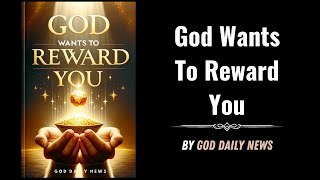 Divine Rewards God Wants To Reward You Audiobook [upl. by Ahsinnek]