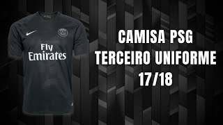 Camisa do PSG Preta Third 1718 FAN [upl. by Galligan]