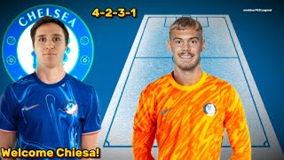 DONE DEALS✅ SEE CHELSEA DEADLY PREDICTION 4231 LINEUP WITH FEDERICO CHIESA UNDER ENZO MARESCA [upl. by Connolly143]