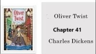 Oliver Twist Chapter 41 [upl. by Columbus]