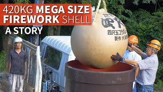 420kg Giant Firework Shell Story  The YONSHAKUDAMA ★ ONLY in JAPAN [upl. by Brittany]