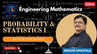 10 Statistics Basics Probabilityamp Statistics I Engineering Mathematics for GATE Sridhar [upl. by Hazaki376]