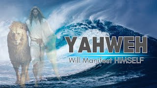 YAHWEH Will Manifest Himself  Powerful Worship Song Lyrics [upl. by Beichner]