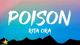 Rita Ora  Poison Lyrics  I pick my poison and its you [upl. by Llorre743]