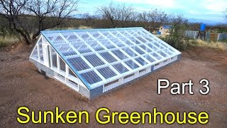 Sunken Greenhouse Part 3  framing polycarbonate install how to [upl. by Colley]