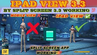 IPAD VIEW IN PUBG MOBILE NEW UPDATE BY SPLIT SCREEN 33 UPDATE WORKING 💯 ALL ANDROID PHONES [upl. by Hillie492]