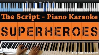 The Script  Superheroes  LOWER Key Piano Karaoke  Sing Along [upl. by Ativel]