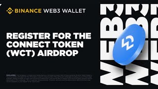 BINANCE WEB3 WALLET AIRDROP Wallet ConnectWCT Register for the Wallet Connect Token WCT Airdrop [upl. by Assin]