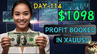 Day114  1098 Profit booked in xauusd [upl. by Gingras]