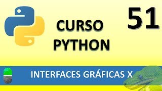 Curso Python Interfaces gráficas X Vídeo 51 [upl. by Beaston360]