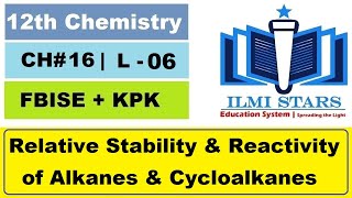 Relative Stability amp Relative Reactivity of Alkanes and Cycloalkanes Class 12 Chemistry Chapter 16 [upl. by Chloras]