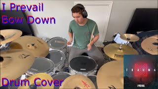 I Prevail Bow Down Drum Cover [upl. by Hairym]