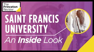 Inside Saint Francis University PA  What Its Really Like  The Princeton Review [upl. by Oinotla]