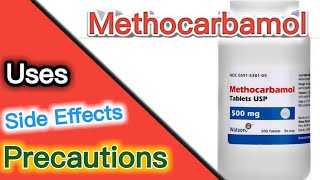 Methocarbamol  methocarbamol 500 mg per tablet  Methocarbamol injection [upl. by Baptiste]