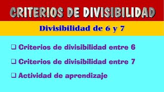 Criterios de divisibilidad – Criterios de divisibilidad entre 6 – Criterios de divisibilidad entre 7 [upl. by Etnoek]