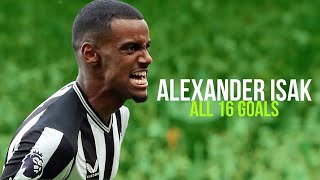 Alexander Isak  All 16 Goals For Newcastle [upl. by Eilarol]