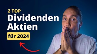 DIESE zwei Dividenden Aktien sind meine Favoriten für 2024 💸 [upl. by Goltz]