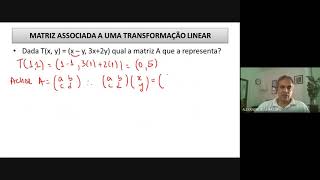 Álgebra Linear  Matriz associada a uma Transformação linear [upl. by Eerehc]