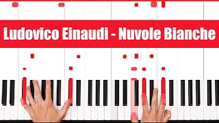 Nuvole Bianche Piano Ludovico Einaudi Nuvole Bianche Piano Tutorial [upl. by Kcirde]