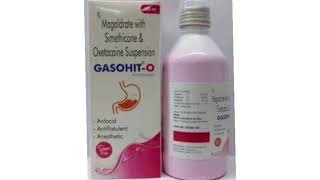 GASOHIT O Syrup Magaldrate with Simethicone amp Oxetacoine Suspension Syrup [upl. by Siva263]