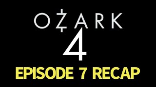 Ozark Season 4 Episode 7 Sanctified Recap [upl. by Hannaoj112]