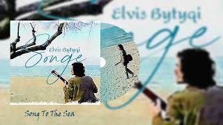 Elvis Bytyqi  Song To The Sea [upl. by Atsyrt]