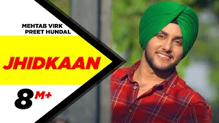 Jhidkaan  Mehtab Virk Feat Preet Hundal  New Punjabi Song 2015  Speed Records [upl. by Asserat]